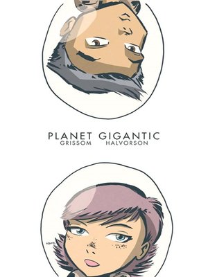 cover image of Planet Gigantic, Issue 0